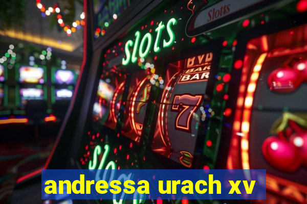 andressa urach xv